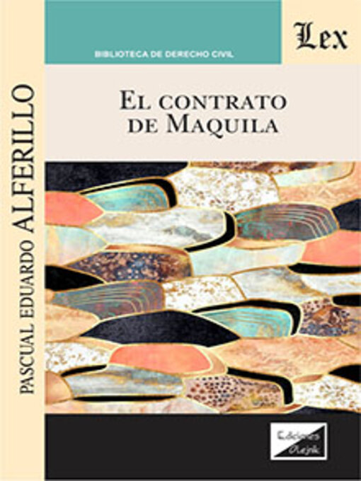 Title details for El contrato de maquila by Pascual Eduardo Alferillo - Available